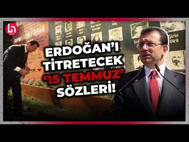 Ekrem İmamoğlu'ndan Erdoğan'a tarihe geçecek '15 Temmuz' sözleri! "Darbenin önünü açanların..."