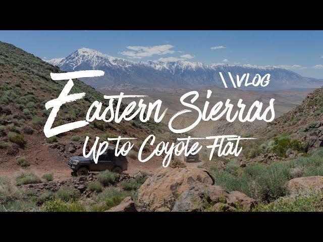 Coyote Flat: An Overlanding Trip In The Eastern Sierras