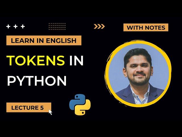 What are Python Tokens | Python Tutorial for Beginners | Lecture 5 | Amit Thinks