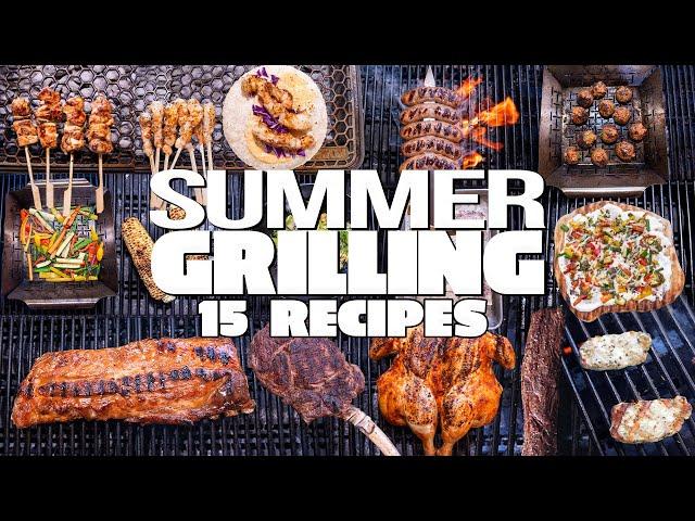 15 MUST-MAKE GRILLING RECIPES FOR THE SUMMER (WE GOT A LITTLE CRAZY...) | SAM THE COOKING GUY