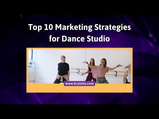 Marketing Strategies For Dance Studio