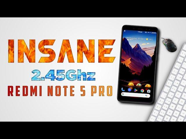 Overclocked Redmi Note 5 Pro Insane With Lawrun Kernel @2.45Ghz | Amazing Gaming Performance 