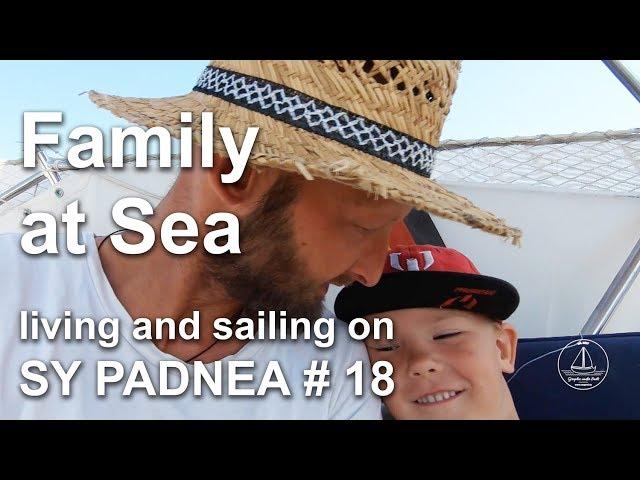 Family at Sea -  Sailing SY PADNEA #18