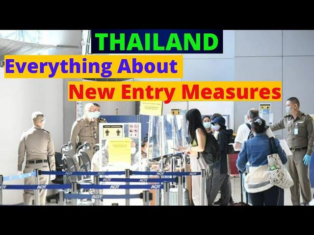 Thailand Reopening - Big Change in  2022 May - Everything about New Entry Measures / Travel Thailand