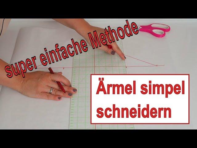 Ärmel schneidern - eine super simple Methode - DIY - Anleitung -  Annas Nähschule