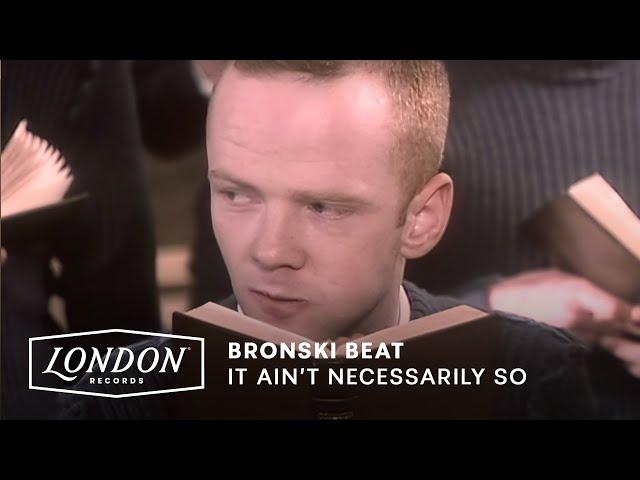 Bronski Beat - It Ain't Necessarily So (Official Video)