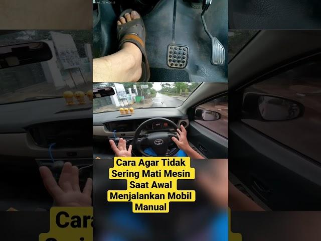 Cara Agar Tidak Sering Mati Mesin Saat Pertama Kali Menjalankan Mobil Manual