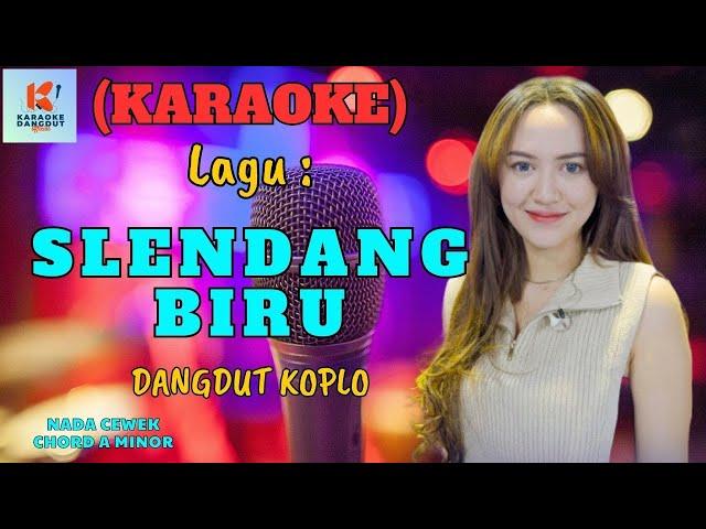 Slendang Biru Karaoke Nada Cewek | Karaoke Dangdut Official | Cover PA 600