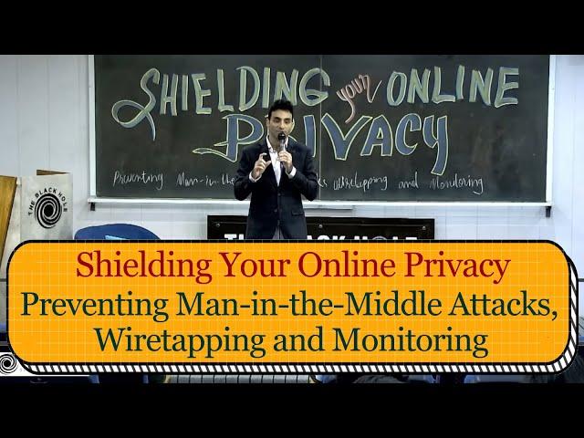 Shielding Your Online Privacy | Preventing Man-in-the-Middle Attacks, Wiretapping and Monitoring