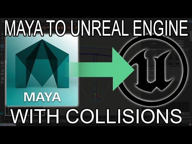 Exporting from Maya to Unreal Engine with collisions