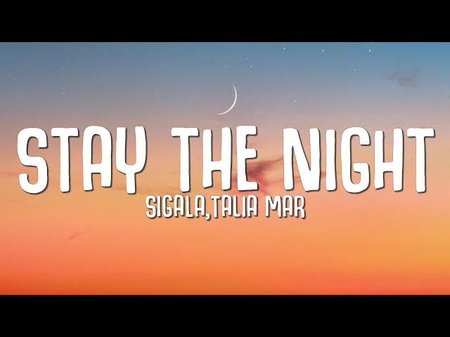 Sigala, Talia Mar - Stay The Night (Lyrics)