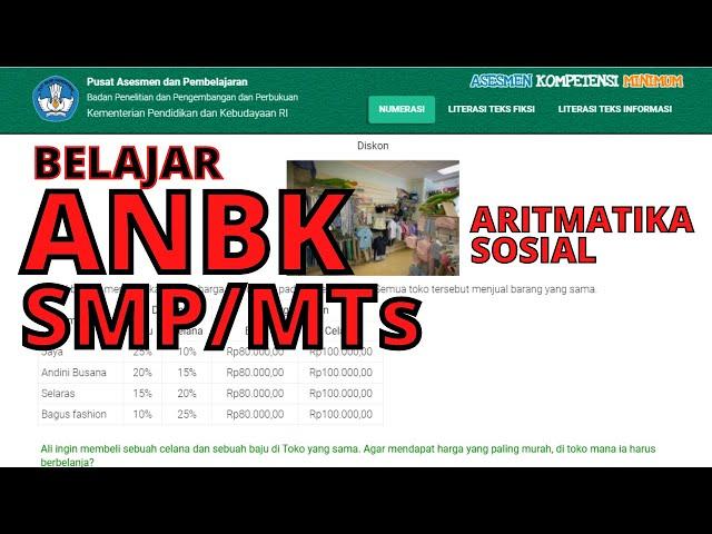 Membahas Soal ANBK (AKM) SMP 2021 : AKM Numerasi (Aritmatika Sosial)