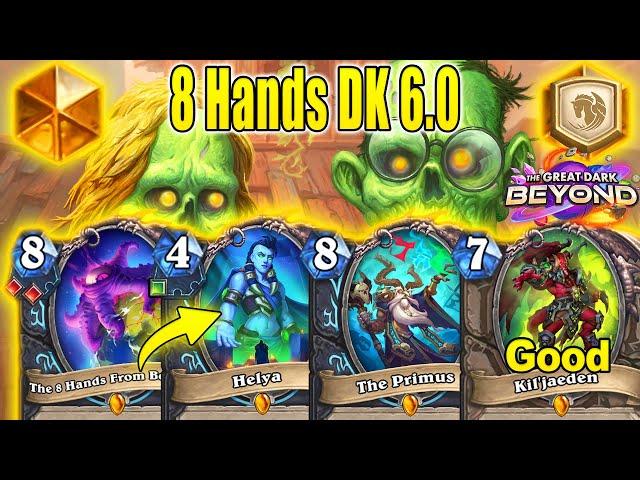 NEW 8 Hands DK 6.0 Is The Best Meta Breaker Deck To Craft At The Great Dark Beyond | Hearthstone