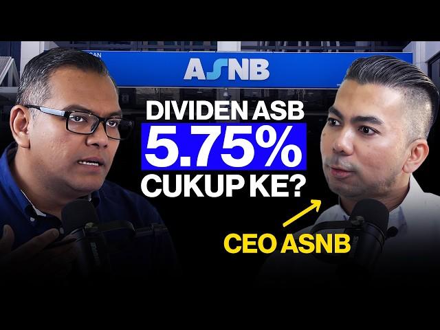 [S03:EP1] Dividen ASB 5.75%! Cukup ke? Tertinggi dalam 5 tahun - Fadzihan Abbas, CEO ASNB