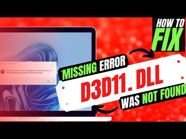 [2022] How To Fix D3D11.dll Missing Error Not found error Windows 10/11/7  32/64bit