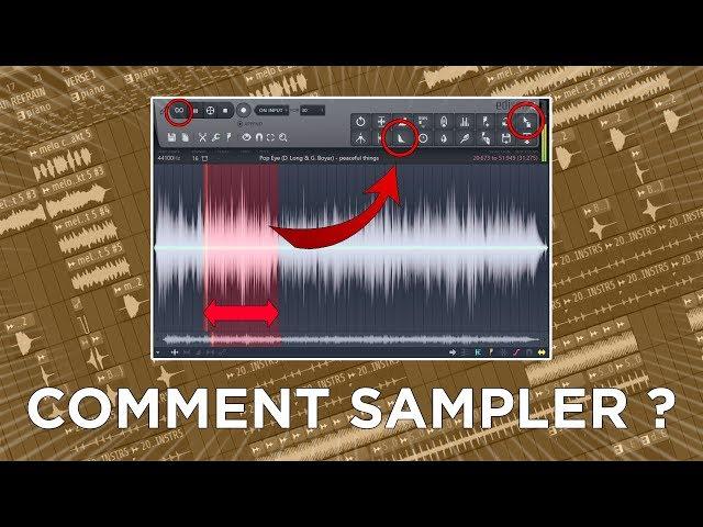 COMMENT SAMPLER sur FL STUDIO ? | Tutoriel FL Studio 20