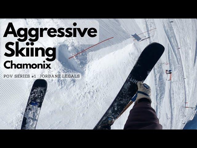 Aggressive Skiing | Chamonix | POV Series #1 | 74_Jordy