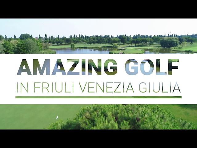 Amazing Golf in Friuli Venezia Giulia