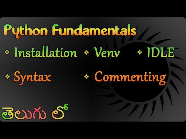 Python Fundamentals: Installation, Virtual Environment, IDLE, Syntax, Comments, and Basic Operations