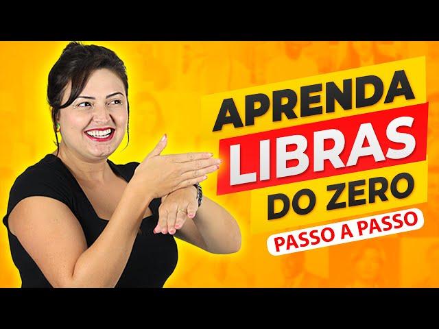 COMO APRENDER LIBRAS SOZINHO DO ZERO (PASSO A PASSO) - Libras para iniciantes