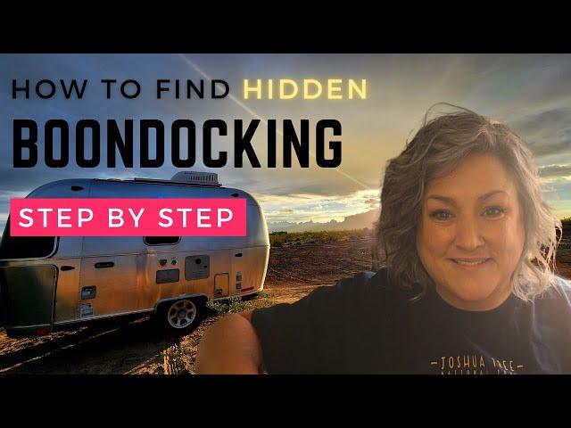 How to Find HIDDEN BOONDOCKING in 3 STEPS! Free Camping, Cell Signal, Good Roads and PRIVATE!