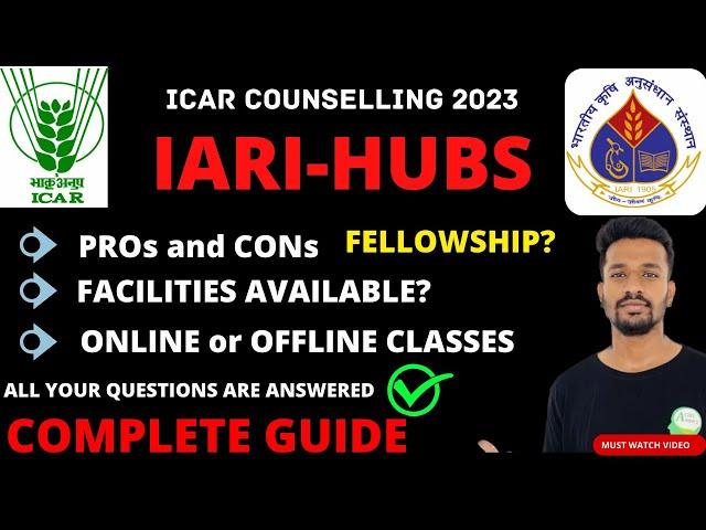 ICAR JRF/SRF2023 Counselling:Complete Information of IARI Hubs|Fellowship details|Hostel Facilities