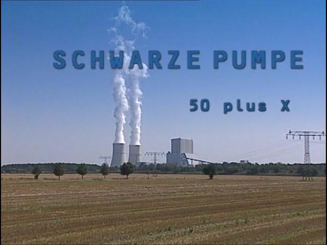 Schwarze Pumpe 50 plus x - Wiedergeburt und Wandel