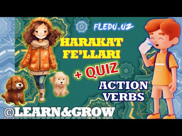 Harakat Fe'llari Ingliz va O'zbek tillarida. Action Verbs Vocabulary in English and Uzbek