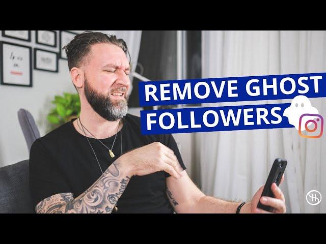 How to Remove Ghost Followers on Instagram (INCREASE YOUR REACH + ENGAGEMENT)