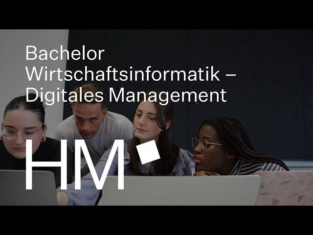 Bachelor Wirtschaftsinformatik – Digitales Management an der HM | Studierende