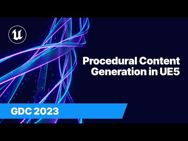 Procedural Content Generation in UE5 |  GDC 2023