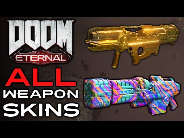 Doom Eternal - ALL Weapon Skins (3/30/21)