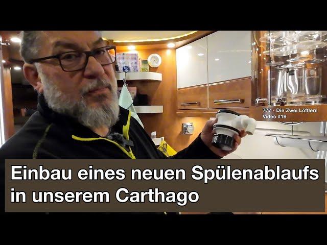 Einbau eines neuen Spülenablaufs in unserem Carthago | Video # 19