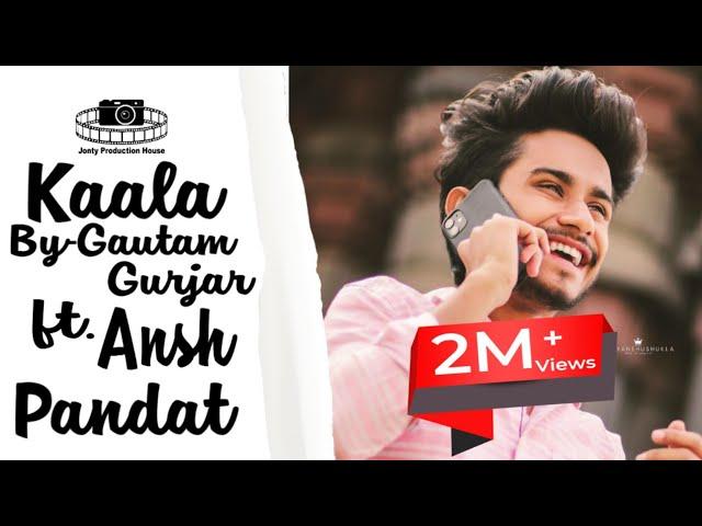 Kaala (Kala) : Ansh Pandit & Gautam Awana (Official Video) Jonty Bhati | Latest Song 2020 | TikTok