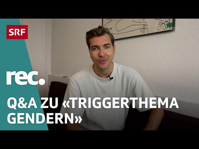 Q&A zu «Triggerthema Gendern – Was steckt dahinter?» | Reportage | rec. | SRF