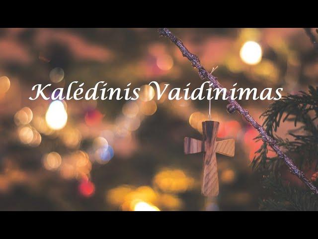 Kalėdinis vaidinimas 2024.12.21