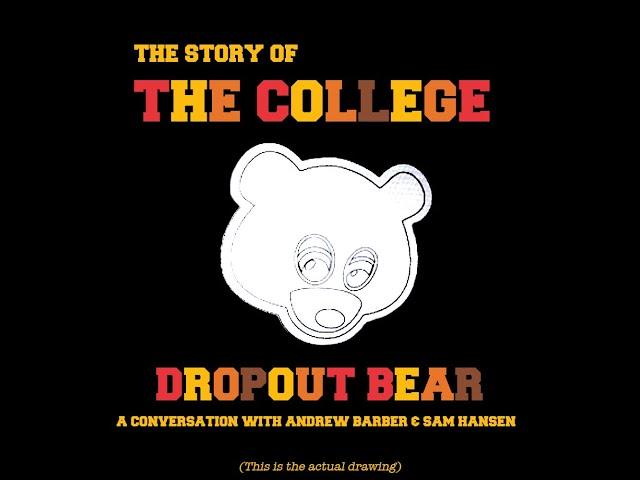 The Story Of Kanye West's College Dropout Bear (w/ Sam Hansen & Andrew Barber) #KanyeWest #Donda