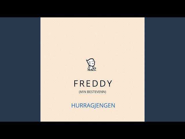 Freddy (Min Bestevenn)