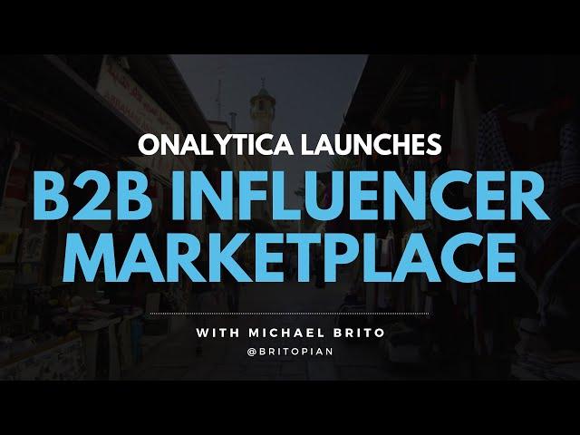 Onalytica Launches New B2B Influencer Marketplace