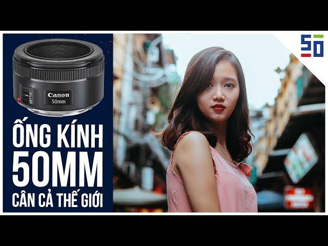 Một ống kính 50mm cân cả thế giới! | Tập 14 | Nhiếp Ảnh 360