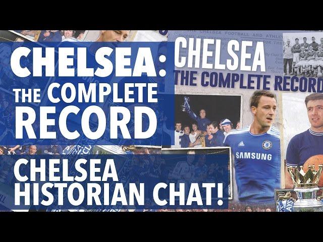 Chelsea: The Complete Record - Official Club Historian Chat! - Chelsea Fans Channel