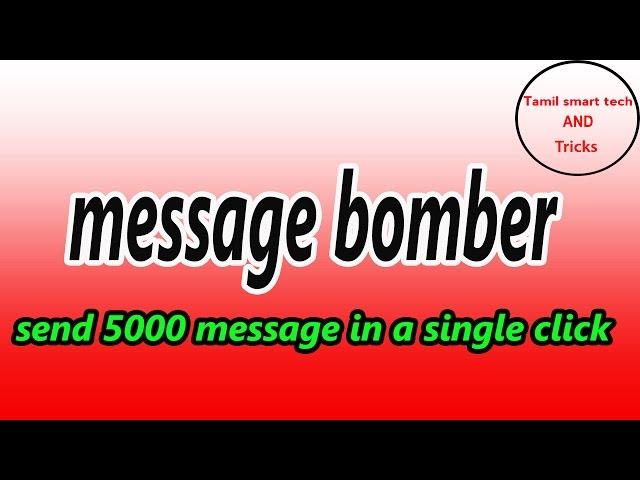 Message bomber send 5000 message in a single click