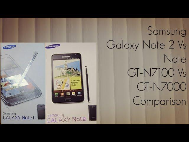 Samsung Galaxy Note 2 Vs Note GT-N7100 Vs GT-N7000 Comparison - PhoneRadar