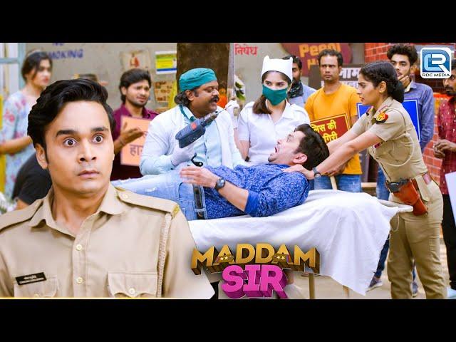 Dr Billu और Dr Santosh ने Road पर निकाली इस आदमी की किडनी || Maddam Sir || Full Episode 554