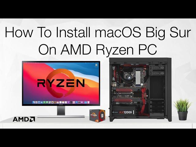 How to Install macOS Big Sur (Beta) on AMD Ryzen | Hackintosh | Ryzentosh