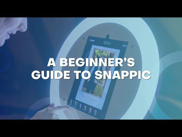 A Beginner's Guide to Snappic