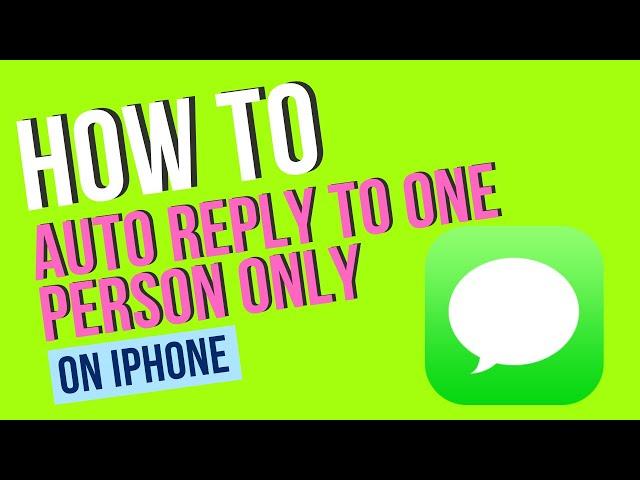 How to Auto Reply to One Person On An iPhone Hack