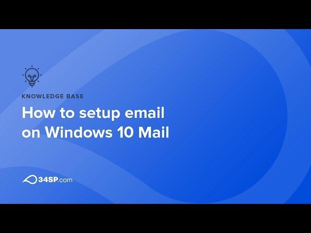 How to setup email on Windows 10 Mail