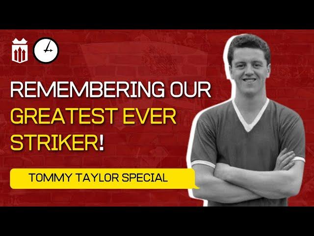 Remembering United's Greatest Ever Striker | Thoughts From Special Guests | Tommy Taylor Special