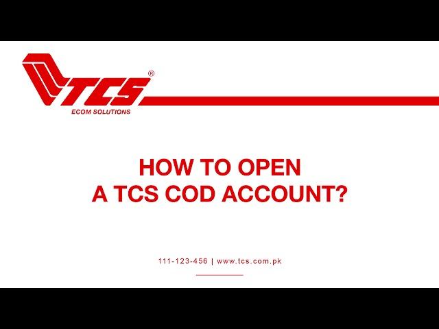 How To Open A Cash On Delivery Account with TCS